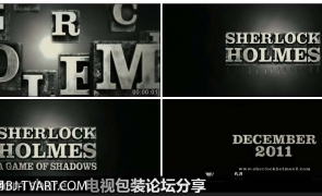 制作电影片头教程-大侦探福尔莫斯2-Sherlock Holmes 2